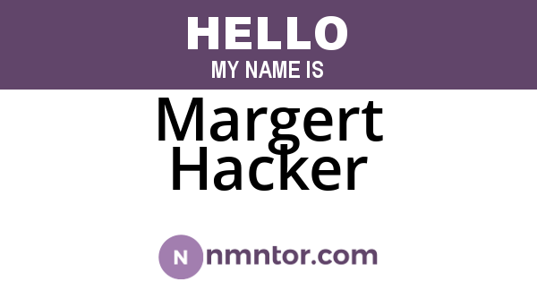 Margert Hacker