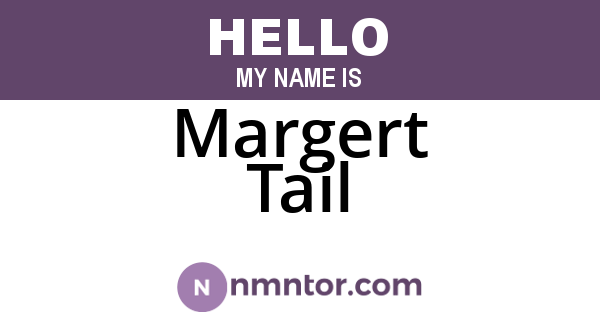 Margert Tail