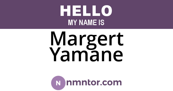 Margert Yamane
