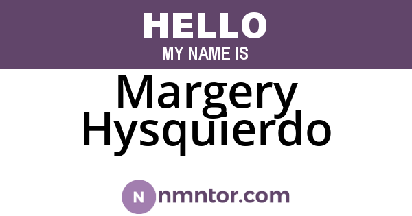 Margery Hysquierdo