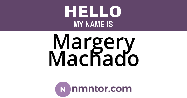Margery Machado