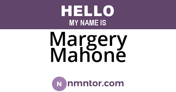 Margery Mahone