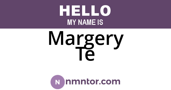 Margery Te