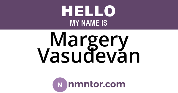 Margery Vasudevan