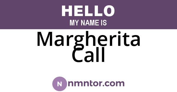 Margherita Call