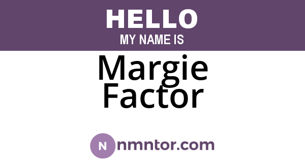 Margie Factor