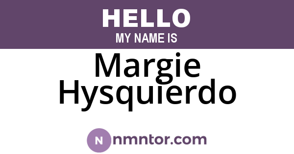Margie Hysquierdo