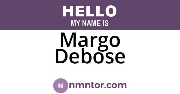 Margo Debose