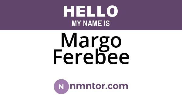 Margo Ferebee