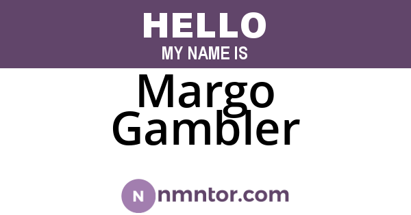 Margo Gambler
