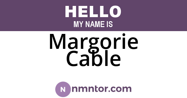 Margorie Cable