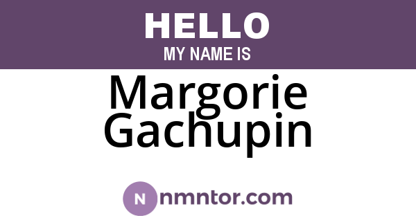 Margorie Gachupin