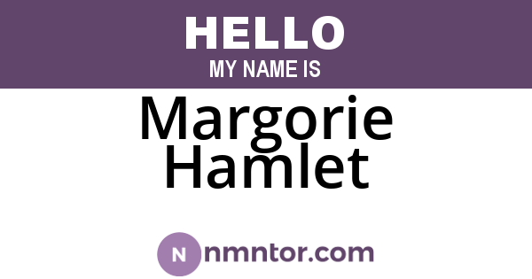 Margorie Hamlet