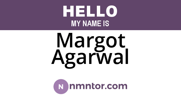Margot Agarwal