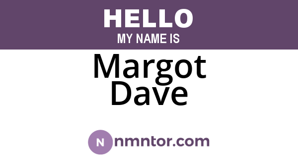 Margot Dave
