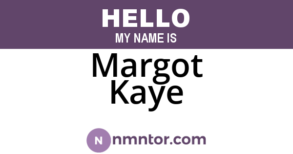 Margot Kaye
