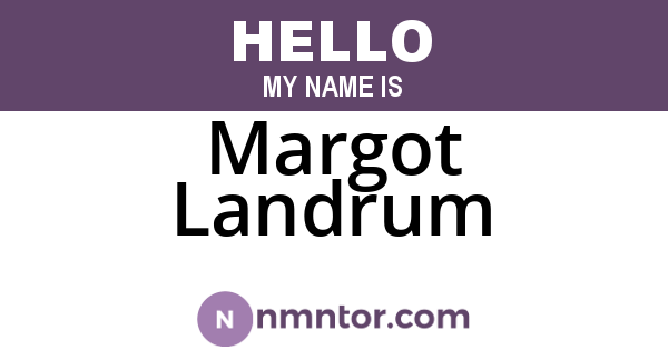 Margot Landrum