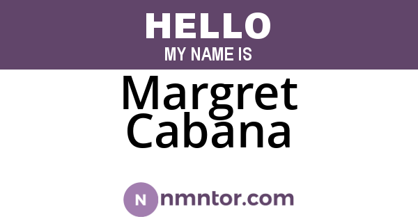 Margret Cabana