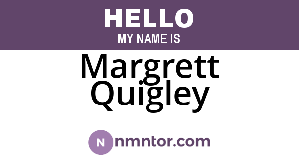 Margrett Quigley