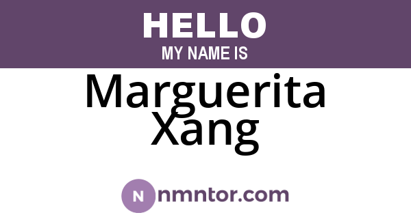 Marguerita Xang