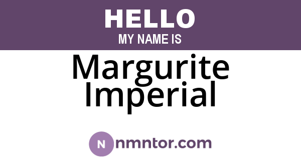 Margurite Imperial