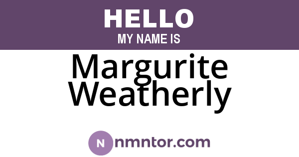 Margurite Weatherly
