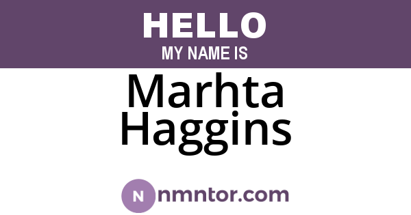 Marhta Haggins