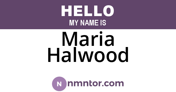 Maria Halwood