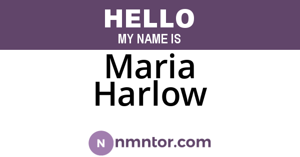 Maria Harlow