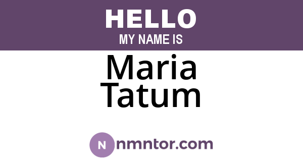 Maria Tatum