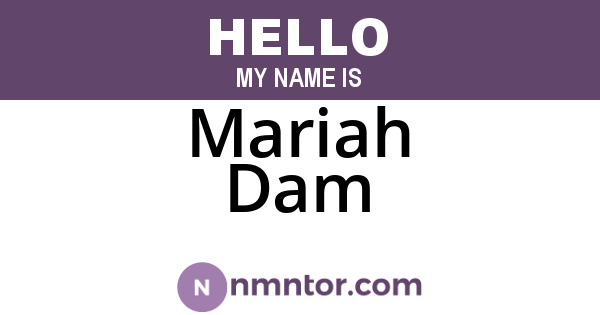 Mariah Dam