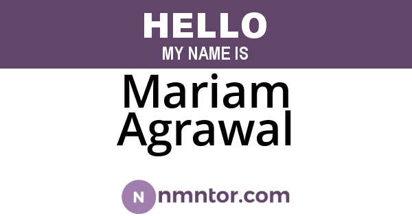 Mariam Agrawal