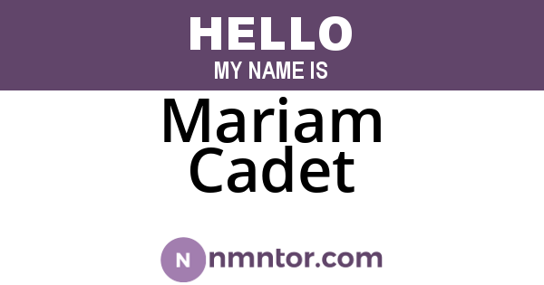 Mariam Cadet