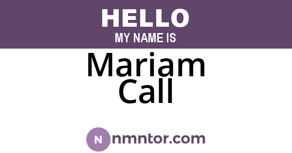 Mariam Call