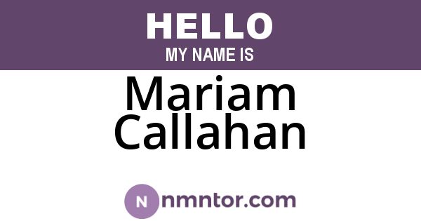 Mariam Callahan