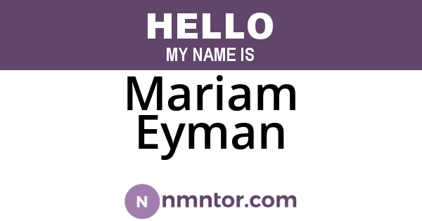 Mariam Eyman