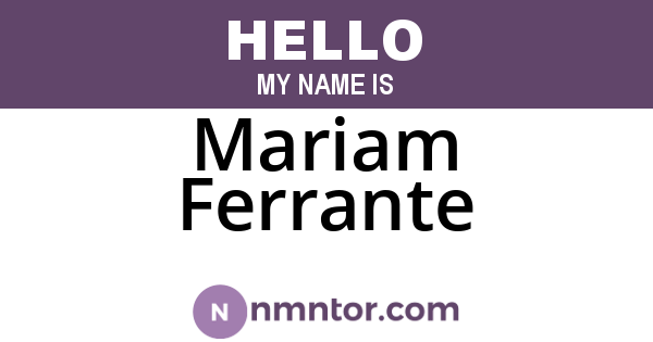 Mariam Ferrante