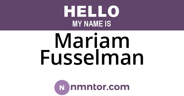 Mariam Fusselman