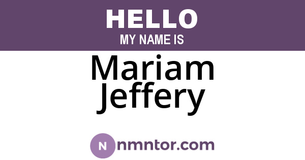 Mariam Jeffery
