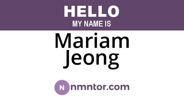 Mariam Jeong