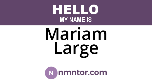 Mariam Large