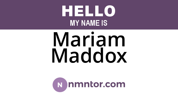 Mariam Maddox