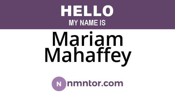 Mariam Mahaffey