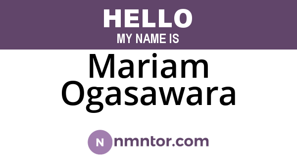 Mariam Ogasawara