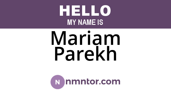 Mariam Parekh