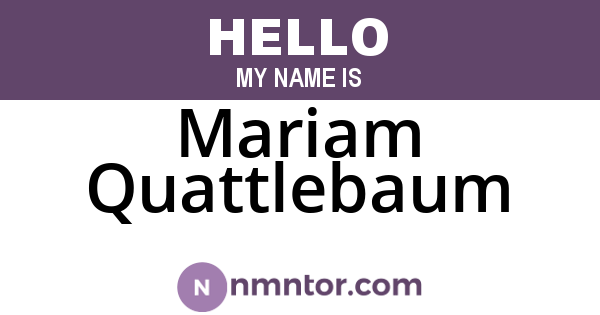 Mariam Quattlebaum