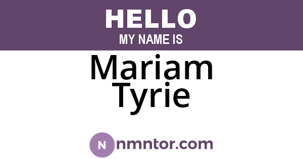 Mariam Tyrie