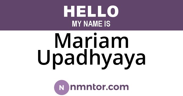 Mariam Upadhyaya