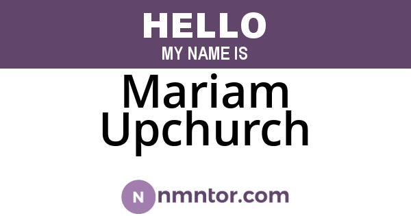 Mariam Upchurch