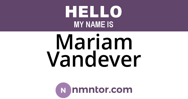 Mariam Vandever